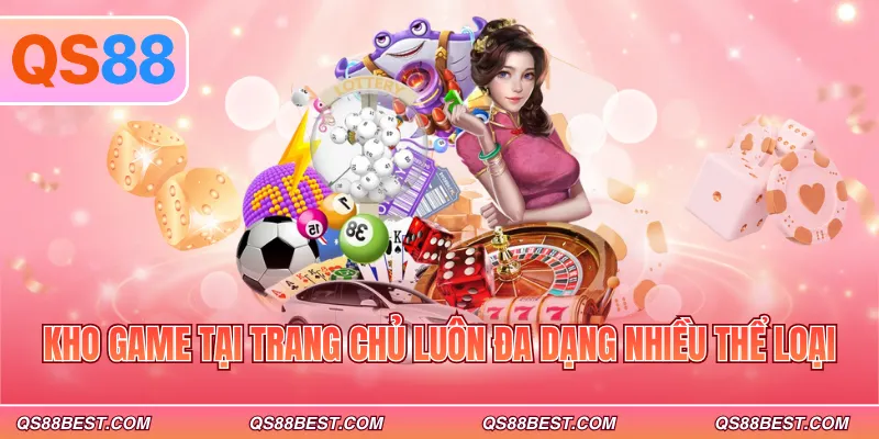 Kho game tại trang chủ luôn đa dạng nhiều thể loại Kho game tại trang chủ luôn đa dạng nhiều thể loại